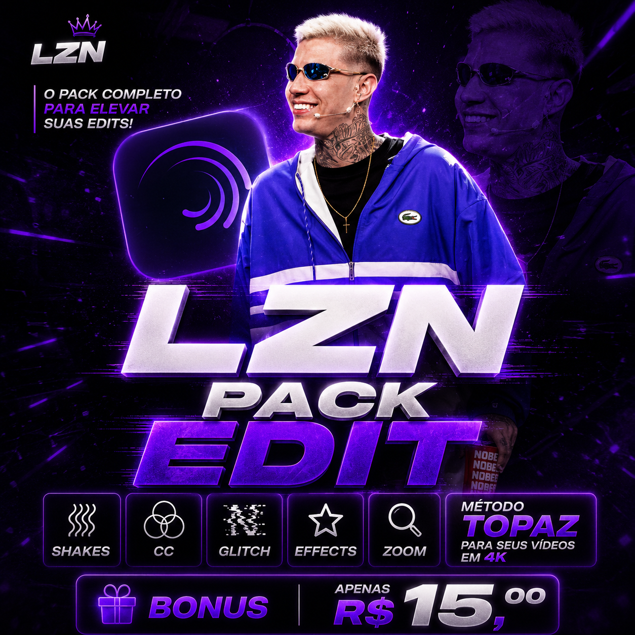 LZN Pack Edit com shakes, CC, glitch, effects, zoom, método Topaz e bônus